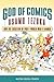 God of Comics: Osamu Tezuka and the Creation of Post-World War II Manga (Great Comics Artists Series)