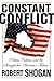 Constant Conflict: Politics, Culture, And The Struggle For America's Future