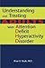 Understanding And Treating Adults With Attention Deficit Hyperactivity Disorder