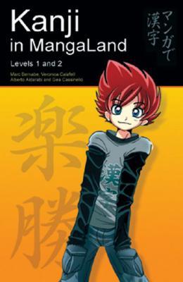 Kanji in MangaLand: Volume 1 (Japanese in MangaLand Series)