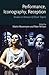 Performance, Iconography, R...