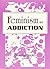 Feminism and addiction / Claudia Bepko by Claudia Editor Bepko