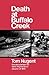Death At Buffalo Creek by Tom Nugent