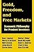 Gold, Freedom, and Free Mar...