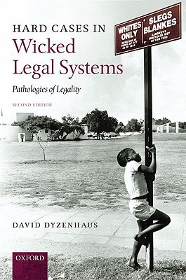 Hard Cases in Wicked Legal Systems: Pathologies of Legality (Hardcover)
