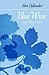 Blue Wine and Other Poems by John Hollander