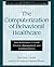 The Computerization of Behavioral Healthcare