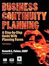 Business Continuity Planning: A Step-By-Step Guide with Planning Forms