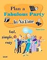 Plan a Fabulous Party In No Time Plan a Fabulous Party In No Time