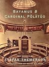 Bayamus & Cardinal Pölätüo