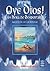 Oye Dios! es hora de despertar. Ascension de los Ishayas (Horus) (Spanish Edition)
