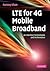 LTE for 4G Mobile Broadband: Air Interface Technologies and Performance