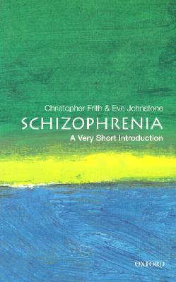 Schizophrenia: A Very Short Introduction (Paperback)
