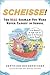 Scheisse! The Real German You Were Never Taught in School by Gertrude Besserwisser