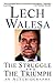 The Struggle and the Triumph by Lech Wałęsa