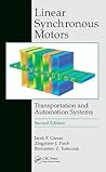 Linear Synchronous Motors: Transportation and Automation Systems Linear Synchronous Motors: Transportation and Automation Systems