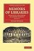 Memoirs of Libraries: Inclu...