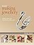 Start Making Jewellery: Make Your Own Beautiful Jewellery