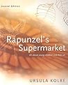 Rapunzel's Supermarket by Ursula Kolbe