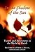In The Shadow of The Sun: T...