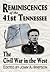 Reminiscences of the 41st Tennessee: The Civil War in the West