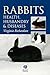 Rabbits: Health, Husbandry and Diseases