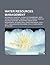 Water Resources Management: Interbasin Transfer, Shared Vision Planning, Integrated Urban Water Management, Hydrological Modelling