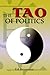 The Tao of Politics