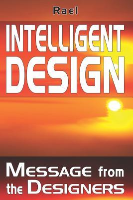 Intelligent Design: Message from the Designers (Paperback)