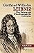 Gottfried Wilhelm Leibniz: ...