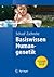 Basiswissen Humangenetik (Springer-Lehrbuch) by Christian P. Schaaf