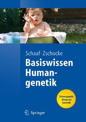 Basiswissen Humangenetik (Springer-Lehrbuch) (German Edition)