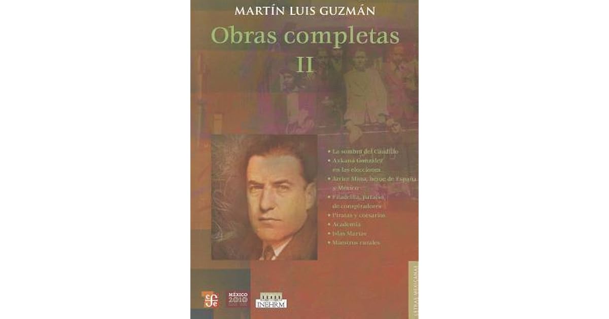 Obras Completas, II by Martín Luis Guzmán