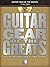 Guitar Gear of the Greats: ...