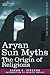Aryan Sun Myths by Sarah E. Titcomb