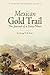Mexican Gold Trail: The Journey of a Forty-Niner (The Huntington Library Classics)
