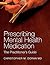 Prescribing Mental Health Medication by Christopher M. Doran
