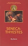 Seneca: Thyestes (Companions to Greek and Roman Tragedy)