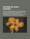 Antoine de Saint-Exupery: The Little Prince, Gabrielle Roy, Terre Des Hommes, Lyon-Saint Exupery Airport, Wadi El Natrun, Place Bellecour