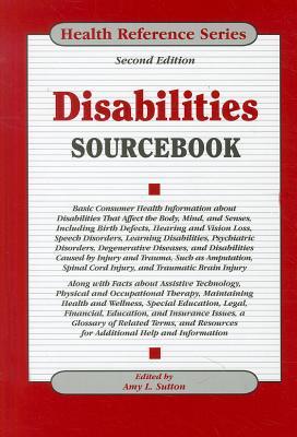 Disabilities Sourcebook (Health Reference Series)