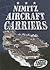 Nimitz Aircraft Carriers (Torque Books: Military Machines)