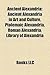 Ancient Alexandria: Ancient Alexandria in Art and Culture, Ptolemaic Alexandria, Roman Alexandria, Library of Alexandria