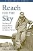 Reach for the Sky: The Stor...
