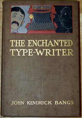 The Enchanted Type-Writer (Hades #3)