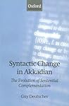 Syntactic Change in Akkadian: The Evolution of Sentential Complementation