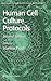 Human Cell Culture Protocols (Methods in Molecular Medicine, 107)