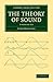 The Theory of Sound 2 Volume Set (Cambridge Library Collection - Physical Sciences)