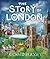 The Story of London by Richard Brassey