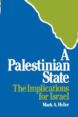 A Palestinian State: The Implications for Israel (Loeb Classical Library)