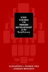Case Studies and Theory Development in the Social Sciences by Alexander L. George Case Studies and Theory Development in the Social Sciences by Alexander L. George